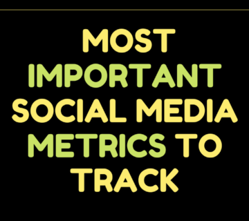 Crucial Social Media Metrics