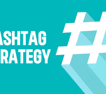 Social Media Hashtag Strategies