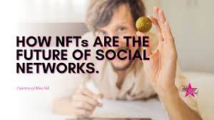 NFTs: The Future of Social Media?