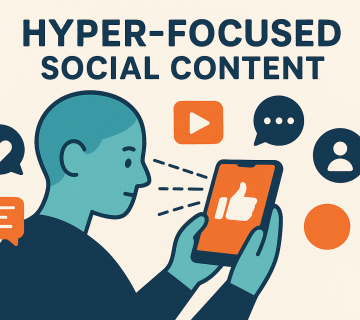 Hyper Focused Social Content